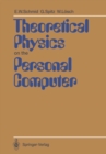 Image for Theoretical Physics on the Personal Computer