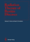 Image for Radiation Therapy of Benign Diseases : A Clinical Guide