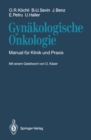Image for Gynakologische Onkologie: Manual fur Klinik und Praxis.