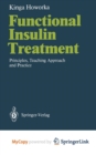 Image for Functional Insulin Treatment : Principles, Teaching Approach and Practice