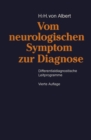 Image for Vom neurologischen Symptom zur Diagnose: Differentialdiagnostische Leitprogramme
