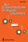 Image for Biotransformations in organic chemistry: a textbook
