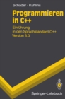Image for Programmieren in C++: Einfuhrung in den Sprachstandard C++ Version 3.0