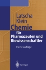 Image for Chemie fur Pharmazeuten und Biowissenschaftler: Unter Berucksichtigung des &quot;GK 1990&quot; Pharmazie