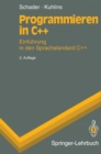 Image for Programmieren in C++: Einfuhrung in Den Sprachstandard C++