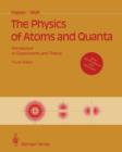 Image for The Physics of Atoms and Quanta