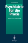 Image for Psychiatrie fur die Praxis: Mit ICD-10-Diagnostik