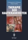Image for Therapie Der Hautkrankheiten: Einschlielich Andrologie, Phlebologie, Proktologie, Padiatrische Dermatologie, Tropische Dermatosen Und Venerologie