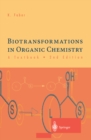 Image for Biotransformations in Organic Chemistry - A Textbook