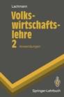 Image for Volkswirtschaftslehre: Anwendungen