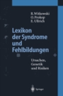 Image for Lexikon der Syndrome und Fehlbildungen: Ursachen, Genetik und Risiken