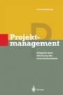 Image for Projektmanagement: Erfolgreich durch Aktivierung aller Unternehmensebenen