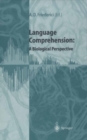 Image for Language Comprehension: A Biological Perspective