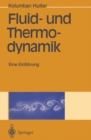 Image for Fluid- und Thermodynamik: Eine Einfuhrung