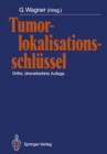 Image for Tumorlokalisationsschlussel: International Classification of Diseases for Oncology (Icd-o) Topographischer Teil