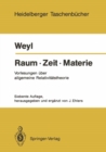 Image for Raum * Zeit * Materie: Vorlesungen uber allgemeine Relativitatstheorie : 251