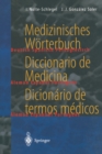 Image for Medizinisches Worterbuch / Diccionario De Medicina / Dicionario De Termos Medicos: Deutsch - Spanisch - Portugiesisch / Espanol - Aleman - Portugues / Portugues - Alemao -espanhol