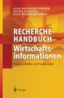 Image for Recherchehandbuch Wirtschaftsinformationen: Vorgehen, Quellen Und Praxisbeispiele
