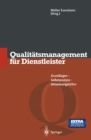 Image for Qualitatsmanagement fur Dienstleister: Grundlagen, Selbstanalyse, Umsetzungshilfen