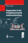 Image for Organisation in Der Produktionstechnik 3: Arbeitsvorbereitung