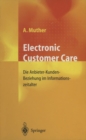 Image for Electronic Customer Care: Die Anbieter-kunden-beziehung Im Informationszeitalter