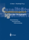 Image for Qualitatsmanagement in der Arztpraxis: Patientenbindung, Praxisorganisation, Fehlervermeidung