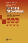 Image for Business Networking: Shaping Enterprise Relationships on the Internet