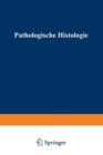 Image for Pathologische Histologie : Ein Unterrichtskurs fur Studierende und AErzte