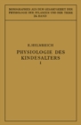 Image for Physiologie des Kindesalters: Erster Teil: Vegetative Funktionen