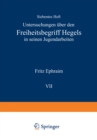 Image for Untersuchungen uber den Freiheitsbegriff Hegels in Seinen Jugendarbeiten : 7/1