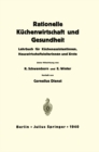 Image for Rationelle Kuchenwirtschaft Und Gesundheit: Lehrbuch Fur Kuchenassistentinnen, Hauswirtschaftsleiterinnen Und Arzte