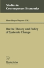 Image for On the Theory and Policy of Systemic Change