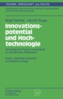 Image for Innovationspotential und Hochtechnologie: Technologische Position Deutschlands im internationalen Wettbewerb