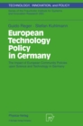 Image for European Technology Policy in Germany: The Impact of European Community Policies upon Science and Technology in Germany