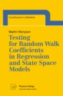 Image for Testing for Random Walk Coefficients in Regression and State Space Models