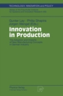 Image for Innovation in Production: The Adoption and Impacts of New Manufacturing Concepts in German Industry