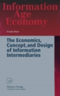 Image for Economics, Concept, and Design of Information Intermediaries: A Theoretic Approach