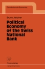 Image for Political Economy of the Swiss National Bank