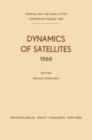 Image for Dynamics of Satellites (1969) : Proceedings of a Symposium held in Prague, May 20–24, 1969