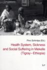 Image for Health system, sickness and social suffering in Mekelle