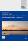 Image for More Than Sport: Soft Power and Potemkinism in the 2018 Men&#39;s Football World Cup in Russia