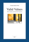 Image for Valid Values: Human dignity questioned and requested