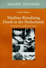 Image for Muslims Ritualising Death in the Netherlands