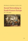 Image for Social Networking in South-Eastern Europe : 15th-19th Century