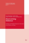 Image for Overcoming Violence : Challenges and Theological Responses in the Context of Central Africa and Europe