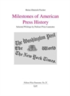 Image for Milestones of American Press History : Selected Writings by Pulitzer Prize Laureates