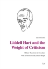 Image for Liddell Hart and the Weight of Criticism