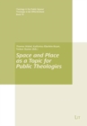 Image for Space and Place as a Topic for Public Theologies