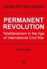 Image for Permanent Revolution: Totalitarianism in the Age of International Civil War
