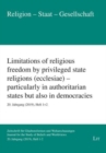Image for Limitations of Religious Freedom by Privileged State Religions (Ecclesiae) - Particularly in Authoritarian States But Also in Democracies